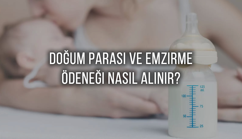 Doğum Parası ve Emzirme Ödeneği Nasıl Alınır?