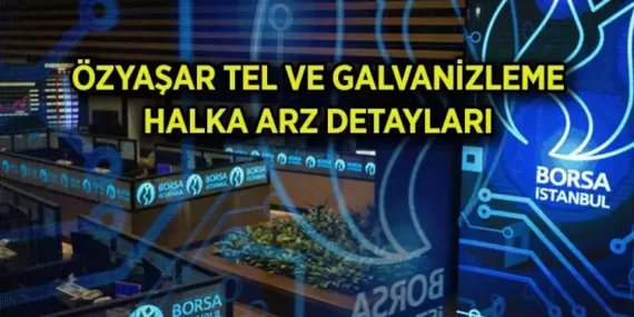Özyaşar Tel Halka Arzı 873,6 Milyon TL Büyüklüğünde Gerçekleşti